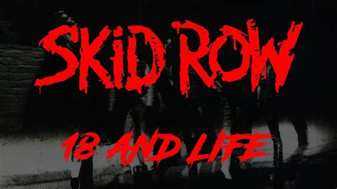 skid row 18 and life letra
